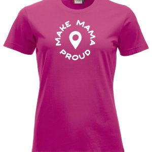 Naisten t-paita ”Make Mama Proud”