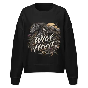 WILD AT HEART – WOMEN'S ORGANIC CREW NECK SWEATSHIRT